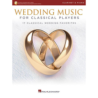 Hal Leonard Wedding Music for Classical Players - Clarinet and Piano Book/Audio Online