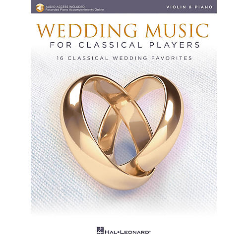 Hal Leonard Wedding Music for Classical Players - Violin and Piano Book/Audio Online