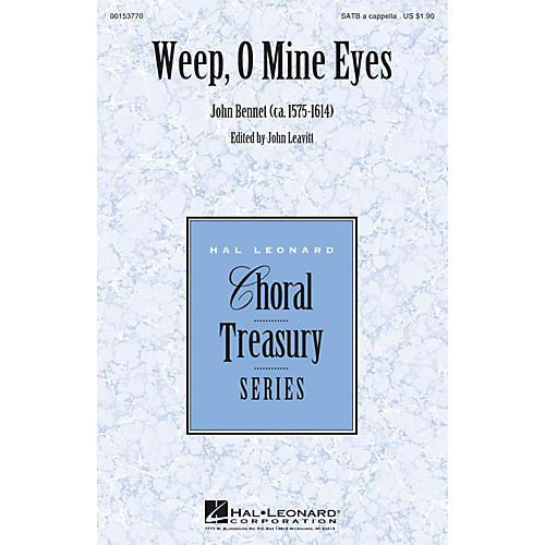 Hal Leonard Weep, O Mine Eyes SATB a cappella composed by John Bennet