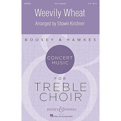 Boosey and Hawkes Weevily Wheat (Concert Music for Treble Choir) SA arranged by Shawn Kirchner