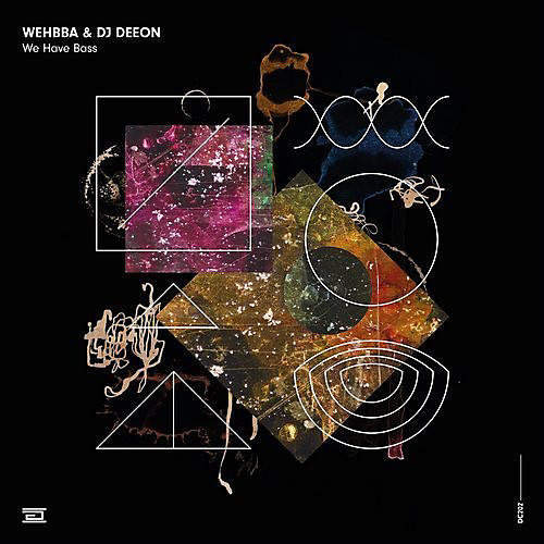 Wehbba & DJ Deeon - We Have Bass