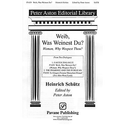 PAVANE Weib, Was Weinest Du? (Woman, why weepest thou?) SATB composed by Heinrich Schütz