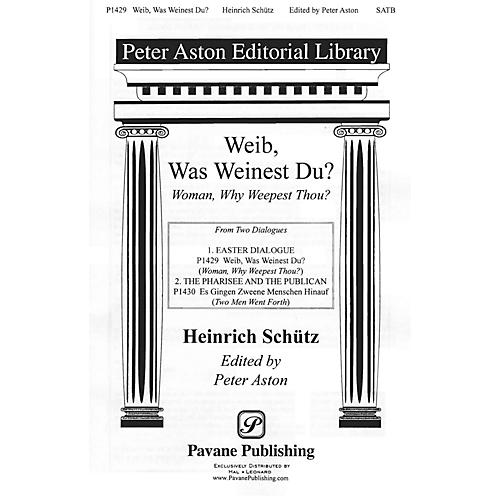 Pavane Weib, Was Weinest Du? (Woman, why weepest thou?) SATB composed by Heinrich Schütz