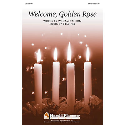 Shawnee Press Welcome, Golden Rose SATB composed by Brad Nix