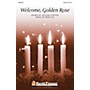 Shawnee Press Welcome, Golden Rose SATB composed by Brad Nix