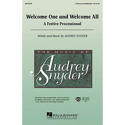 Hal Leonard Welcome One and Welcome All - A Festive Processional 2-Part any combination by Audrey Snyder