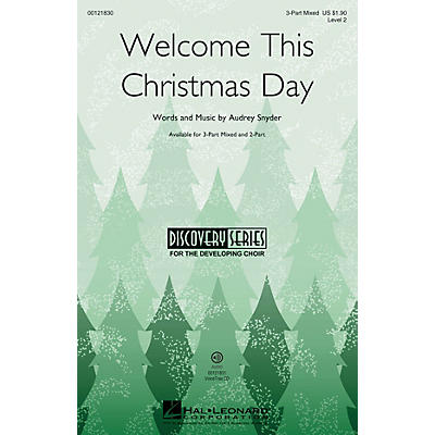 Hal Leonard Welcome This Christmas Day (Discovery Level 2) 3-Part Mixed composed by Audrey Snyder