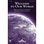 Shawnee Press Welcome to Our World SATB arranged by David Angerman