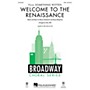 Hal Leonard Welcome to the Renaissance (from Something Rotten) SAB arranged by Mac Huff