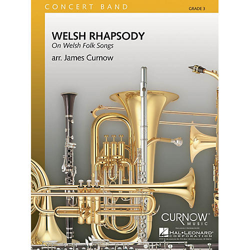 Curnow Music Welsh Rhapsody (Grade 3 - Score and Parts) Concert Band Level 3 Arranged by James Curnow
