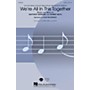 Hal Leonard We're All in This Together 2-Part arranged by Alan Billingsley