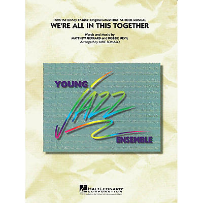 Hal Leonard We're All in This Together (from High School Musical) Jazz Band Level 3 Arranged by Mike Tomaro