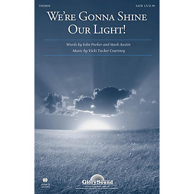 Shawnee Press We're Gonna Shine Our Light! (incorporating This Little Light of Mine) SATB by Vicki Tucker Courtney