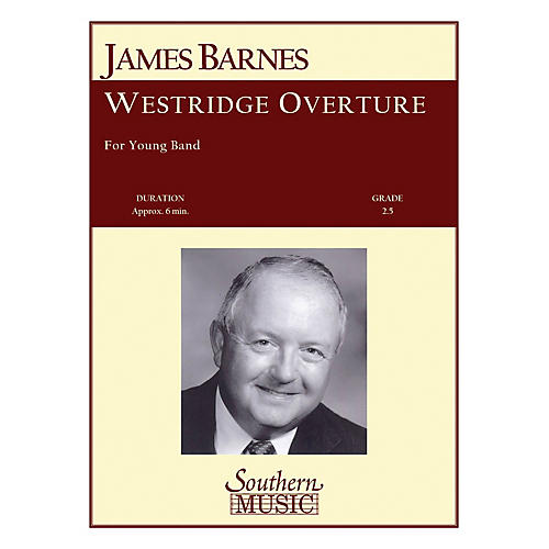 Southern Westridge Overture Concert Band Level 2. Composed by James Barnes