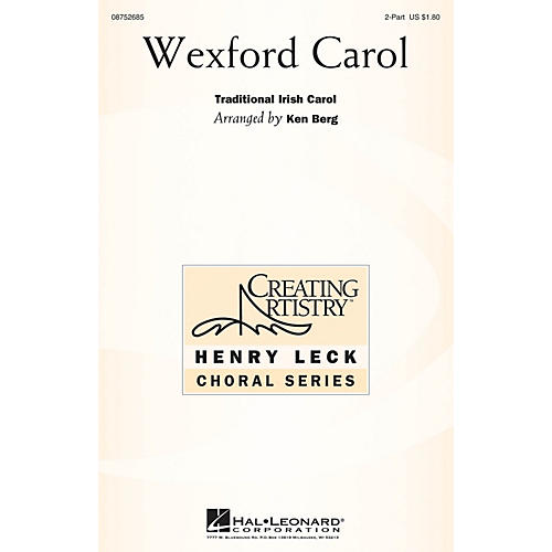 Hal Leonard Wexford Carol 2PT TREBLE arranged by Ken Berg