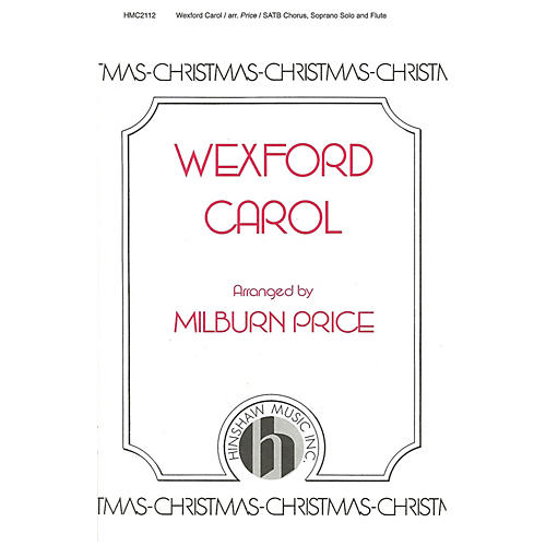 Hinshaw Music Wexford Carol SATB arranged by Milburn Price