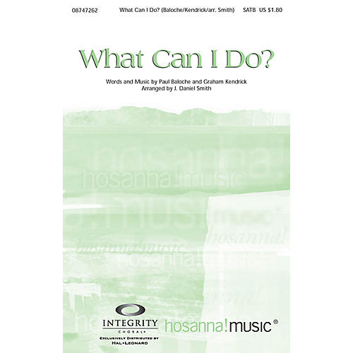 What Can I Do? Orchestra by Paul Baloche Arranged by J. Daniel Smith