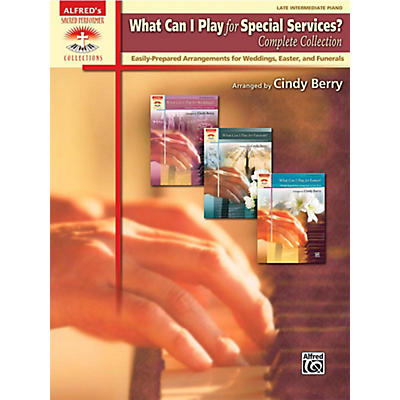 Alfred What Can I Play for Special Services?, Complete Collection - Late Intermediate Book