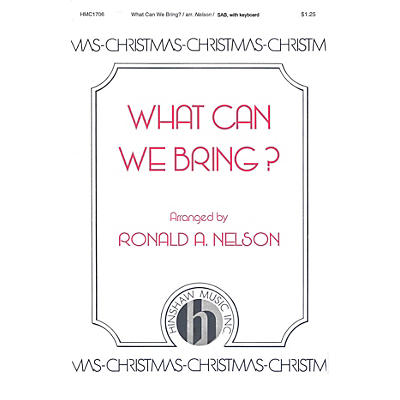 Hinshaw Music What Can We Bring? SAB arranged by Nelson