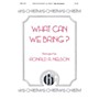 Hinshaw Music What Can We Bring? SAB arranged by Nelson