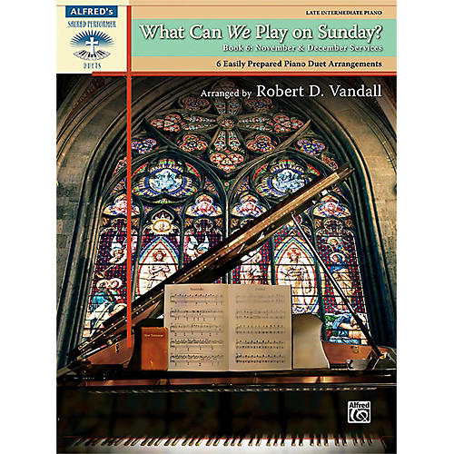 Alfred What Can We Play on Sunday? November & December Services Book 6
