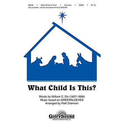 Shawnee Press What Child Is This? SATB arranged by Patti Drennan