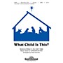 Shawnee Press What Child Is This? SATB arranged by Patti Drennan