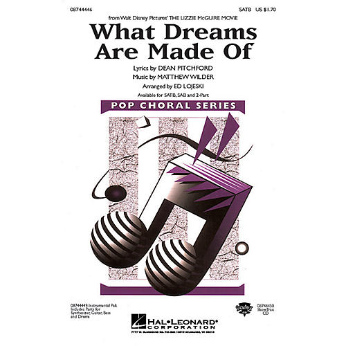 Hal Leonard What Dreams Are Made Of SATB by Hilary Duff arranged by Ed Lojeski