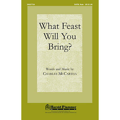 Shawnee Press What Feast Will You Bring? SATB WITH FLUTE (OR C-INST) composed by Charles McCartha