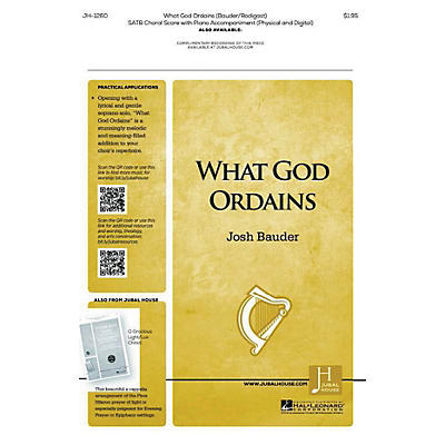 Jubal House Publications What God Ordains SATB composed by Josh Bauder