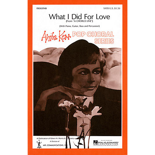 Hal Leonard What I Did for Love SATB arranged by Anita Kerr
