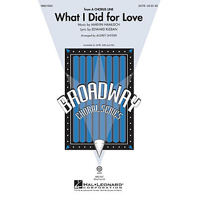 Hal Leonard What I Did for Love (from A Chorus Line) SAB Arranged by Audrey Snyder