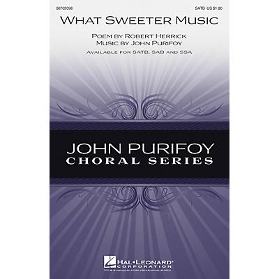 Hal Leonard What Sweeter Music SAB Composed by John Purifoy