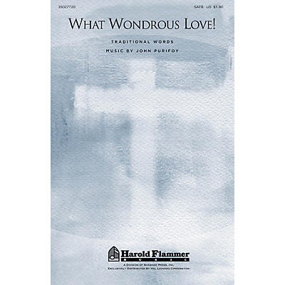 Shawnee Press What Wondrous Love! (Traditional Folk Hymn) SATB composed by John Purifoy