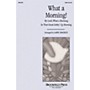 Hal Leonard What a Morning! SATB arranged by Larry Shackley