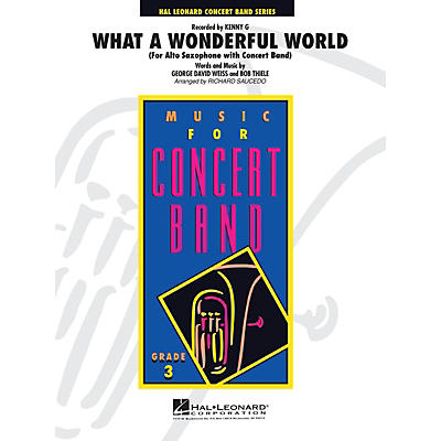 Hal Leonard What a Wonderful World - Young Concert Band Series Level 3 arranged by Richard Saucedo