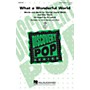 Hal Leonard What a Wonderful World 2-Part Arranged by Ed Lojeski