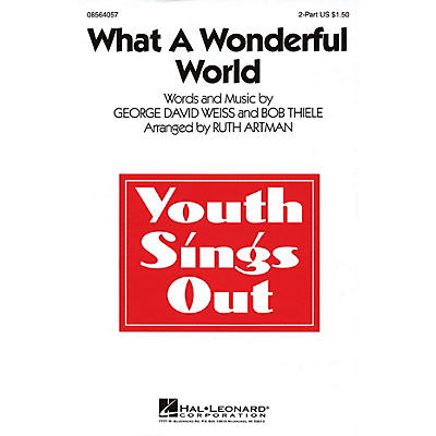 Hal Leonard What a Wonderful World 2-Part arranged by Ruth Artman