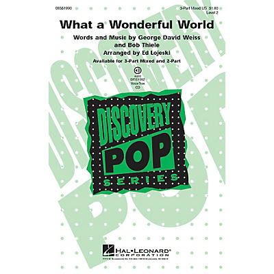 Hal Leonard What a Wonderful World (Discovery Level 2) 3-Part Mixed arranged by Ed Lojeski
