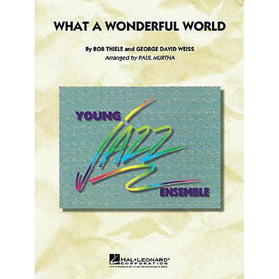 Hal Leonard What a Wonderful World Jazz Band Level 3 Arranged by Paul Murtha