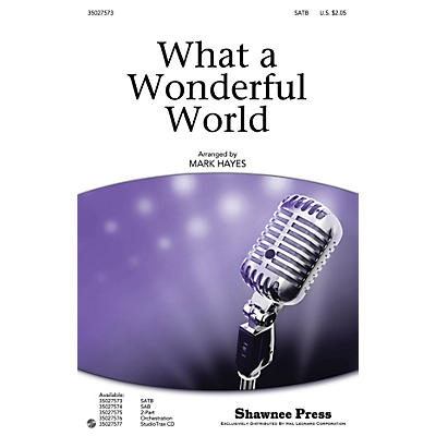Shawnee Press What a Wonderful World ORCHESTRA ACCOMPANIMENT by Louis Armstrong Arranged by Mark Hayes