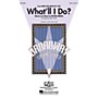 Hal Leonard What'll I Do? SAB arranged by Mac Huff