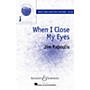 Boosey and Hawkes When I Close My Eyes (2-Part and Piano) 2-Part composed by Jim Papoulis