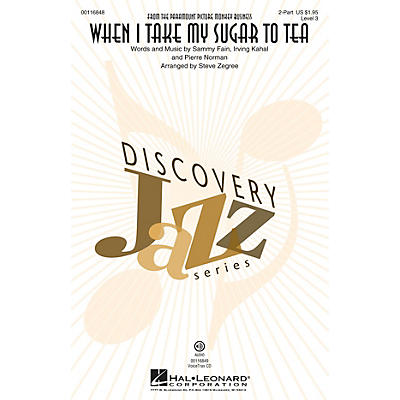 Hal Leonard When I Take My Sugar to Tea (Discovery Level 3 2-Part) 2-Part arranged by Steve Zegree