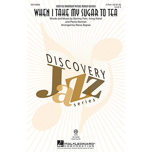 Hal Leonard When I Take My Sugar to Tea (Discovery Level 3 2-Part) 2-Part arranged by Steve Zegree