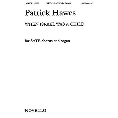 Novello When Israel Was a Child SATB Composed by Patrick Hawes
