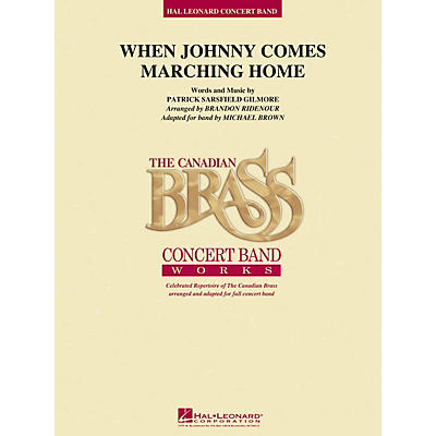 Hal Leonard When Johnny Comes Marching Home Concert Band Level 4 Arranged by Brandon Ridenour