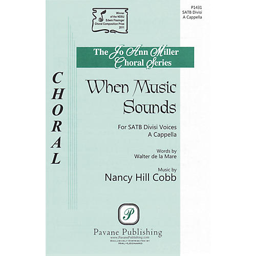 PAVANE When Music Sounds SATB a cappella composed by Nancy Hill Cobb