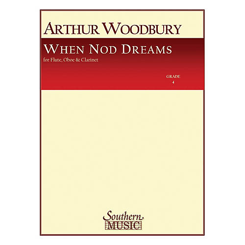 Southern When Nod Dreams (Woodwind Trio) Southern Music Series by Arthur Woodbury