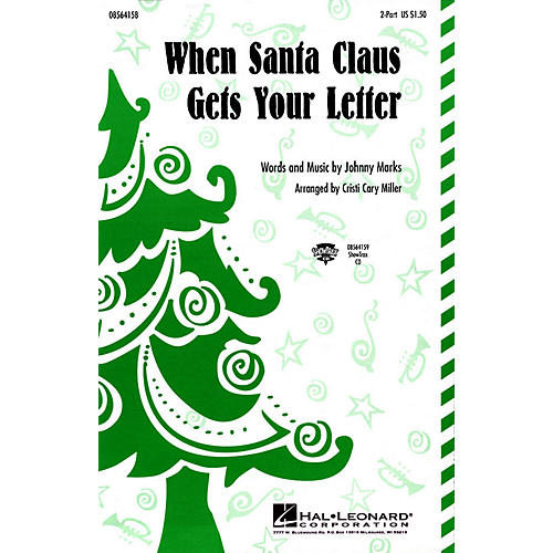 Hal Leonard When Santa Claus Gets Your Letter 2-Part arranged by Cristi Cary Miller